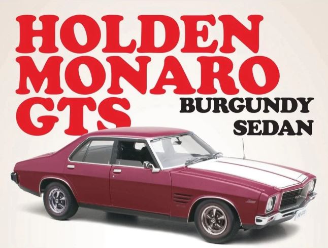 CLASSIC CARLECTABLES 1:18 HOLDEN HQ GTS MONARO - BURGUNDY